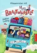 Cover: Miss Braitwhistle 5. Klassenreise mit Miss Braitwhistle - Dressler