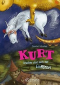 Cover: Kurt, Einhorn wider Willen 4. Drachen sind auch nur EinH&ouml;rner - Ellermann