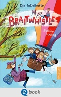 Cover: Miss Braitwhistle 1. Die fabelhafte Miss Braitwhistle - Dressler