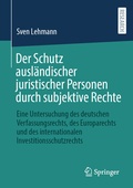 Cover: Der Schutz ausl&auml;ndischer juristischer Personen durch subjektive Rechte - Springer