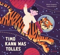 Cover: Timo kann was Tolles - TULIPAN