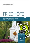Cover: FRIEDH&Ouml;FE. Flanieren an stillen Orten. - rittberger+knapp