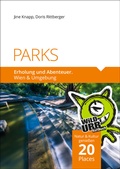 Cover: PARKS. Erholung und Abenteuer. - rittberger+knapp