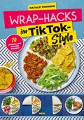 Cover: Wrap-Hacks im TikTok-Style - Heel