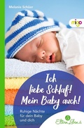 Cover: Ich liebe Schlaf! Mein Baby auch! - Migo