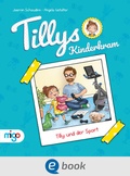 Cover: Tillys Kinderkram. Tilly und der Sport - Migo