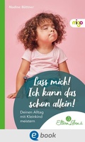 Cover: Lass mich! Ich kann das schon allein! - Migo