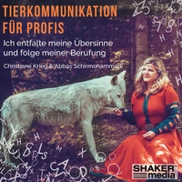 Abbildung von: Tierkommunikation für Profis - Shaker Media