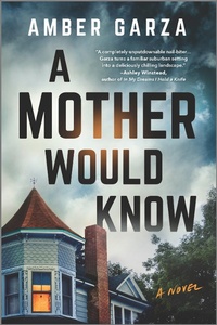 Enlarge image Cover: A Mother Would Know - MIRA