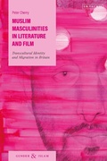 Cover: Muslim Masculinities in Literature and Film - I.B. Tauris