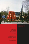 Cover: The Politics of Naming the Armenian Genocide - I.B. Tauris