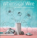 Cover: Whimsical Wire - Schiffer Craft