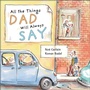Cover: All the Things Dad Will Always Say - Schiffer Publishing Ltd