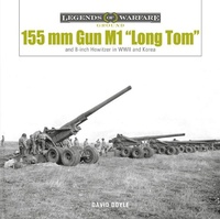 Abbildung von: 155 mm Gun M1 "Long Tom" - Schiffer Publishing Ltd