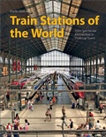 Cover: Train Stations of the World - Schiffer Publishing Ltd