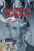 Cover: Quietly Dangerous (The Life and Time of Detective Ian Stanton, #2) - The Life and Time of Detective Ian Stanton