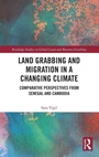 Cover: Land Grabbing and Migration in a Changing Climate - Routledge