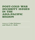 Cover: Post-Cold War Security Issues in the Asia-Pacific Region - Routledge