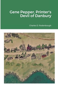 Bild: Gene Pepper, Printer's Devil of Danbury - Lulu.com