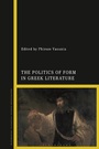 Cover: The Politics of Form in Greek Literature - Bloomsbury Academic