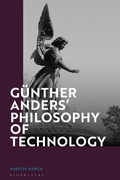 Cover: Guenther Anders' Philosophy of Technology - Bloomsbury Academic