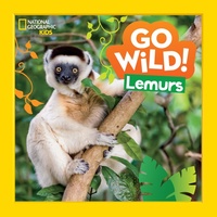 Abbildung von: Go Wild! Lemurs - National Geographic Kids