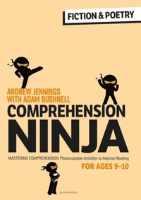 Abbildung von: Comprehension Ninja for Ages 9-10: Fiction & Poetry - Bloomsbury Education