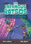 Cover: The Infamous Ratsos Live! In Concert! - Candlewick Press,U.S.
