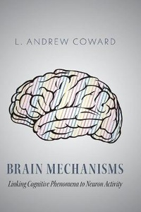 Enlarge image Cover: Brain Mechanisms - FriesenPress