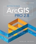 Cover: Getting to Know ArcGIS Pro 2.8 - Esri Press