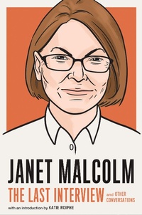 Abbildung von: Janet Malcolm: The Last Interview - Melville House
