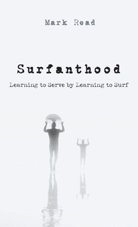 Enlarge image Cover: Surfanthood - Resource Publications (CA)