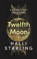 Cover: Twelfth Moon - Halli Starling