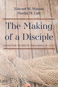 Abbildung von: The Making of a Disciple - Wipf and Stock Publishers