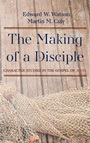 Cover: The Making of a Disciple - Wipf & Stock Publishers