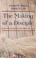 Cover: The Making of a Disciple - Wipf & Stock Publishers