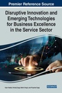 Cover: Disruptive Innovation and Emerging Technologies for Business Excellence in the Service Sector - Business Science Reference