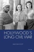 Cover: Hollywood's Long Civil War - Peter Lang Verlag