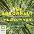 Cover: The Arbornaut - Bolinda Audio Books