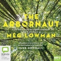 Cover: The Arbornaut - Bolinda Audio Books