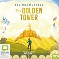 Cover: The Golden Tower - Bolinda Audio Books