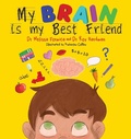 Cover: My Brain Is My Best Friend - Shawline Publishing Group