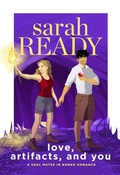 Cover: Love, Artifacts, and You (A Soul Mates in Romeo Romance, #4) - A Soul Mates in Romeo Romance