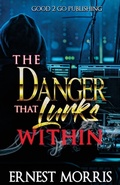 Cover: The Danger That Lurks Within - good2go publishing