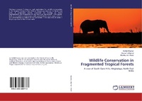 Enlarge image Cover: Wildlife Conservation in Fragmented Tropical Forests - LAP Lambert Academic Publishing