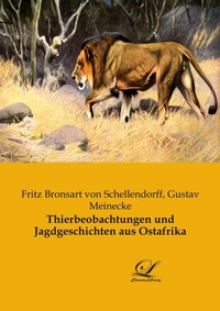 Abbildung von: Thierbeobachtungen und Jagdgeschichten aus Ostafrika - Classic-Library