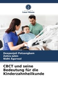 Cover: CBCT und seine Bedeutung fuer die Kinderzahnheilkunde - International Book Market Service Ltd