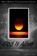 Cover: God Is Alive (After Dinner Conversation, #65) - After Dinner Conversation