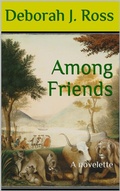 Cover: Among Friends - Deborah J. Ross