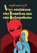 Cover: Verwandlungen, eine Traumfrau und eine Beilagscheibe - tredition